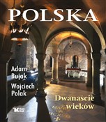 Polska Dwa... - Adam Bujak, Wojciech Polak - Ksiegarnia w UK