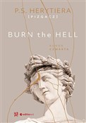 Burn the H... - Katarzyna P.S. Herytiera Pizgacz Barlińska -  Polish Bookstore 