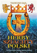 Herby szla... - Tadeusz Gajl -  Polish Bookstore 