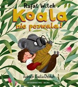 Książka : Koala nie ... - Rafał Witek