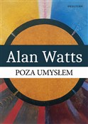 Poza umysł... - Alan Watts -  Polish Bookstore 
