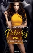 Polska książka : Pokochaj m... - M.F. Mosquito