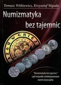 Numizmatyk... - Tomasz Witkiewicz, Krzysztof Wąsala -  Książka z wysyłką do UK