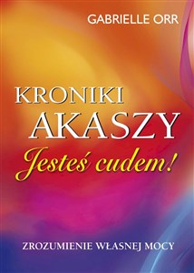 Picture of Kroniki Akaszy Jesteś cudem
