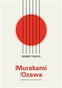 Rozmowy o ... - Haruki Murakami, Seiji Ozawa -  Polish Bookstore 