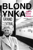 Polska książka : Blondynka - Joyce Oates