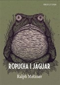 Ropucha i ... - Ralph Metzner -  books in polish 