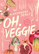 oh.veggie - Aleksandra Tracz -  foreign books in polish 