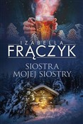 Siostra mo... - Izabella Frączyk -  foreign books in polish 
