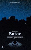 Ciemno, pr... - Joanna Bator -  Polish Bookstore 