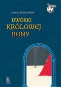 Dwórki kró... - Kalina Jerzykowska -  Książka z wysyłką do UK
