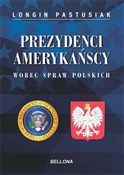 Prezydenci... - Longin Pastusiak -  books in polish 