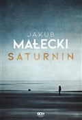 Saturnin - Jakub Małecki -  foreign books in polish 