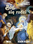 polish book : Bóg się ro... - Jan Paweł II, Adam Bujak