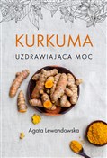 Kurkuma Uz... - Agata Lewandowska -  books from Poland