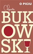 Książka : O piciu - Charles Bukowski