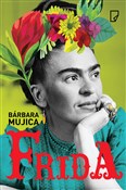 Książka : Frida - Bárbara Mujica