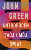 Polska książka : Antropocen... - John Green
