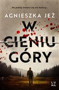 W cieniu g... - Agnieszka Jeż -  books from Poland