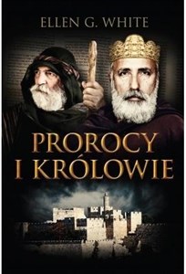 Picture of Prorocy i królowie Konflikt Wieków Tom 2