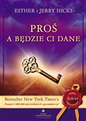 Proś a będ... - Esther Hicks, Jerry Hicks -  foreign books in polish 