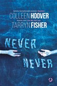 Książka : Never Neve... - Tarryn Fisher, Colleen Hoover