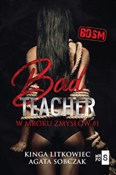 Bad Teache... - Kinga Litkowiec, Sobczak Agata -  books in polish 