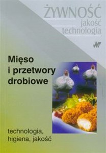 Picture of Mięso i przetwory drobiowe Technologia, higiena, jakość