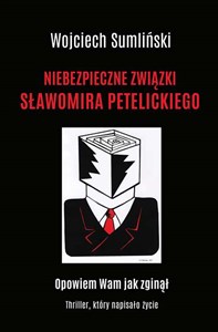 Picture of Niebezpieczne związki Sławomira Petelickiego