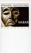 Książka : Heban - Ryszard Kapuściński