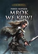 Mrok we kr... - Paweł Kopijer -  foreign books in polish 