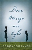 Dom któreg... - Dorota Schrammek -  foreign books in polish 