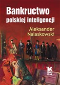 Bankructwo... - Aleksander Nalaskowski -  books in polish 
