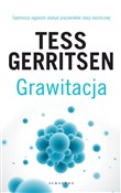 Grawitacja... - Tess Gerritsen -  Książka z wysyłką do UK