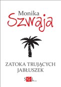 Książka : Zatoka Tru... - Monika Szwaja