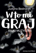 W to mi gr... - Justyna Bednarek -  books from Poland