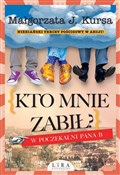 Kto mnie z... - Małgorzata J. Kursa -  foreign books in polish 