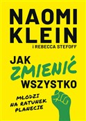 Polska książka : Jak zmieni... - Naomi Klein, Rebecca Stefoff