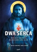 Książka : Dwa Serca ... - Marek Dudkiewicz, Marek Zaremba
