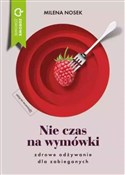 Książka : Nie czas n... - Milena Nosek