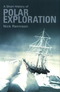 Picture of A Short History Of Polar Exploration