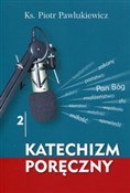 Katechizm ... - Piotr Pawlukiewicz -  foreign books in polish 
