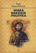 Wiara nadz... - Piotr Mazurkiewicz -  books in polish 