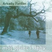 Mój ojciec... - Arkady Fiedler -  books from Poland