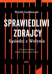 Picture of Sprawiedliwi zdrajcy Sąsiedzi z Wołynia