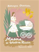 Mama w wie... - Katarzyna Olubińska -  books from Poland