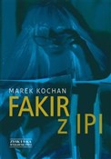 Fakir z Ip... - Marek Kochan - Ksiegarnia w UK