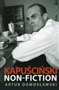 Kapuścińsk... - Artur Domosławski -  foreign books in polish 