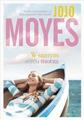 W samym se... - Jojo Moyes -  Polish Bookstore 