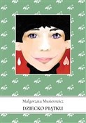 Dziecko pi... - Małgorzata Musierowicz -  foreign books in polish 